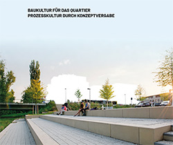 Baukultur für das Quartier Prozesskultur durch Konzeptvergabe