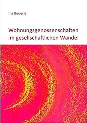 Wohnungsgenossenschaften im gesellschaftlichen Wandel.