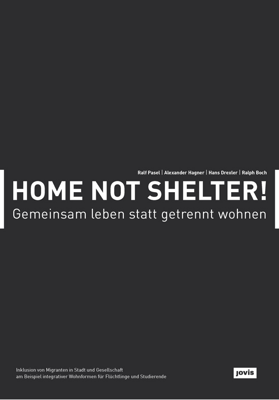Home not shelter: Gemeinsam leben statt getrennt wohnen