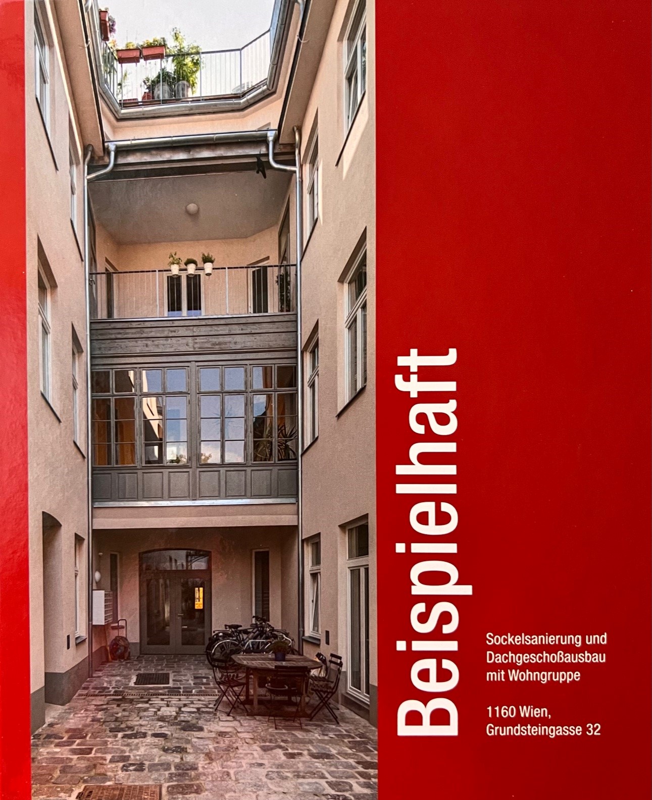 Beispielhaft – Sockelsanierung und Dachgeschoßausbau mit Wohngruppe, 1160 Wien, Grundsteingasse 32