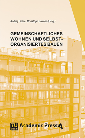 Gemeinschaftliches Wohnen und Selbst-Organisiertes Bauen